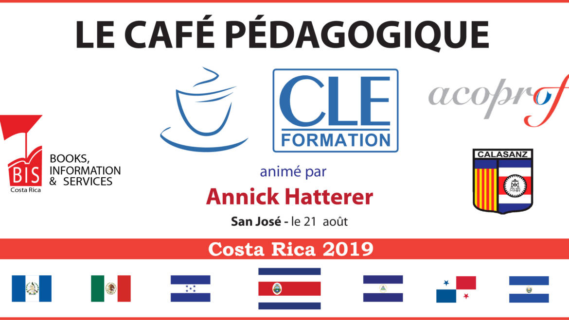 Café Pédagogique CLE Formation 2019 – San José, Costa Rica